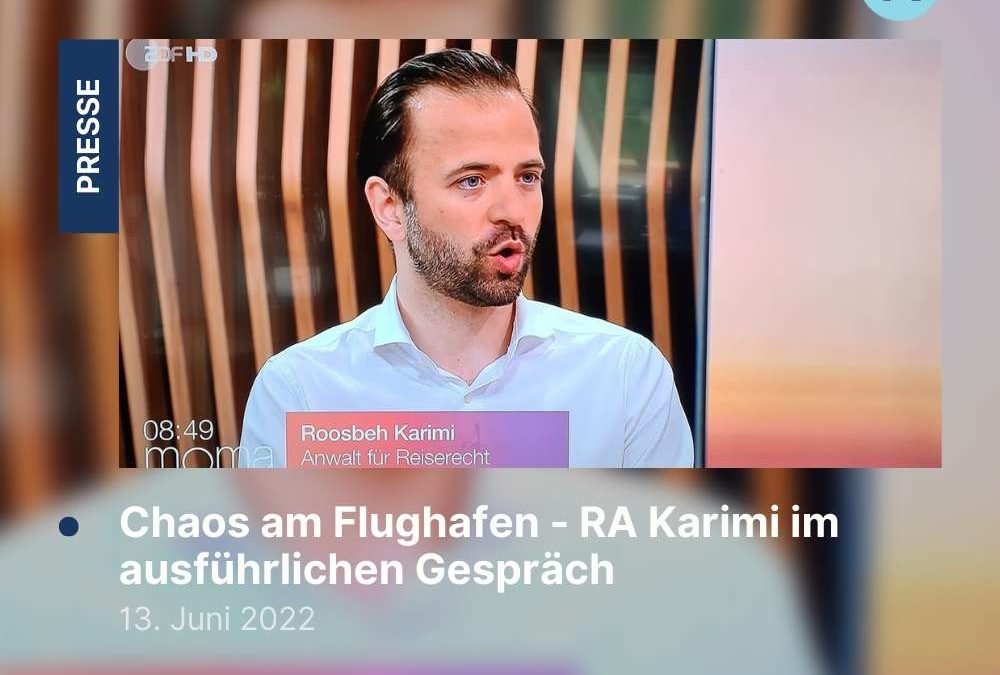 Chaos am Flughafen – RA Karimi im ausführlichen Gespräch im ZDF moma